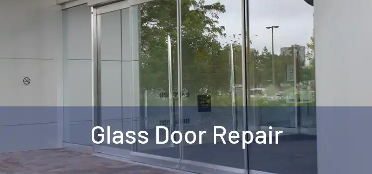  Glass Door Repair 